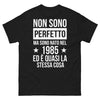 T-shirt 'Non sono perfetto ma sono nato nel 1985 ed è quasi la stessa cosa' - Retro Italiano