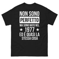 Thumbnail for T-shirt - Non sono perfetto ma sono nato nel 1977