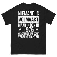 Thumbnail for T-shirt Niemand is Volmaakt 1976 Geboren - Nostalgie & Stolz