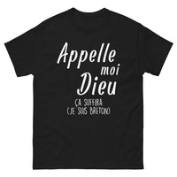 Thumbnail for T-shirt Bretagne noir - Appelle-moi Dieu, je suis Breton