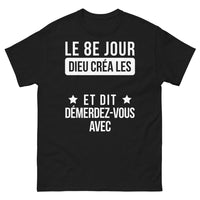 Thumbnail for T-shirt humour noir noir - Le 8ème jour démerdez-vous