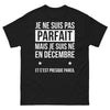 T-shirt Décembre noir - né en décembre, presque parfait