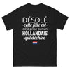 T-shirt Hollandais qui déchire noir - Désolé, cette fille est prise par un Hollandais qui déchire