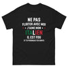 T-shirt Italien noir - Ne flirtez pas, déjà pris par un Italien fou