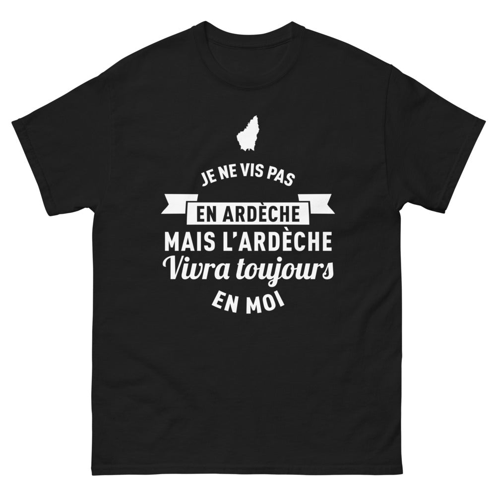 T-shirt Ardèche noir - Ardèche vivra toujours en moi