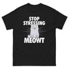 T-shirt chat noir - Stop Stressing Meowt