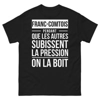 Thumbnail for T-shirt Franc-Comtois noir - texte humoristique sur la pression