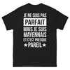 T-shirt Mayennais noir - Je ne suis pas parfait, mais Mayennais