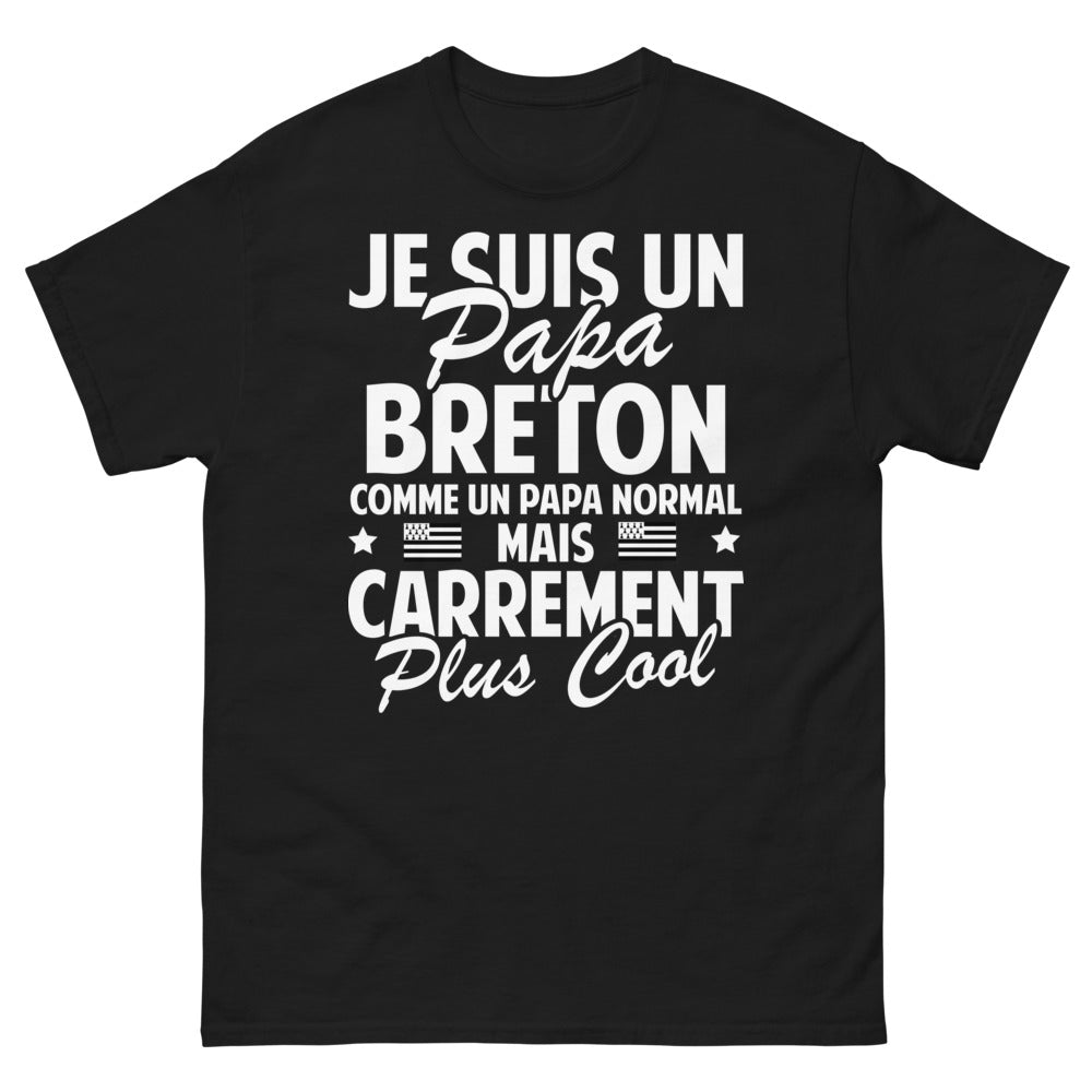 T-shirt Papa Breton noir - Je suis un papa breton, comme un papa normal mais carrément plus cool