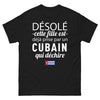 T-shirt Communauté cubaine noir - Désolé, cette fille est déjà prise par un Cubain qui déchire