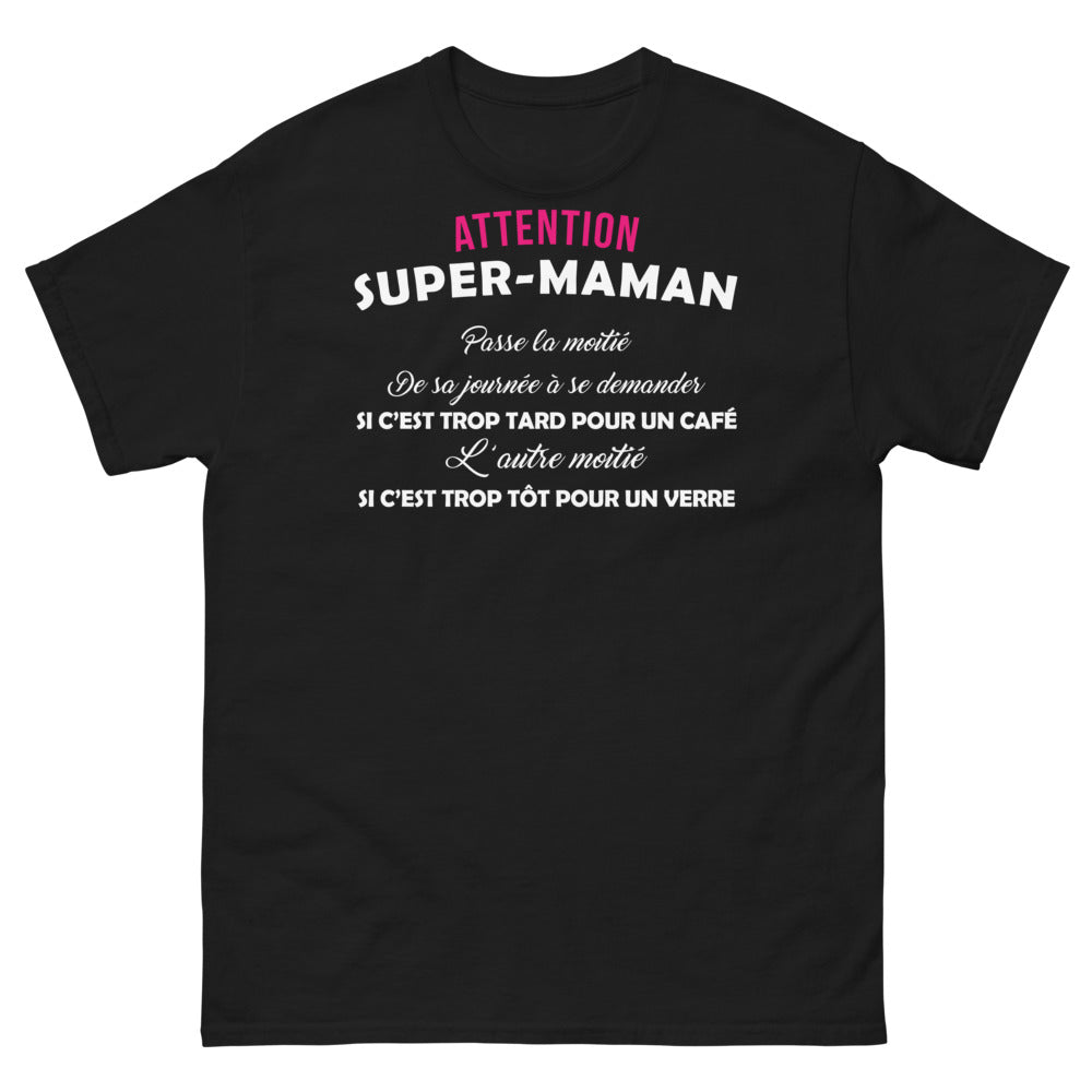 T-shirt Super Maman noir - trop tard pour un café