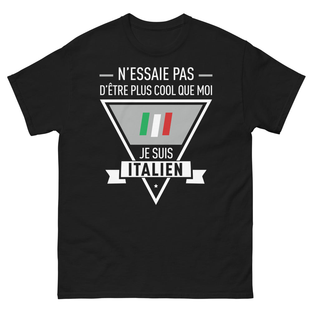 T-shirt Italien noir - N’essaie pas d’être plus cool que moi