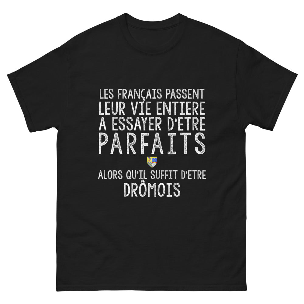 T-shirt Il Suffit d'Être DRÔMOIS