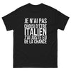 T-shirt Je N'ai Pas Choisi d'Être Italien