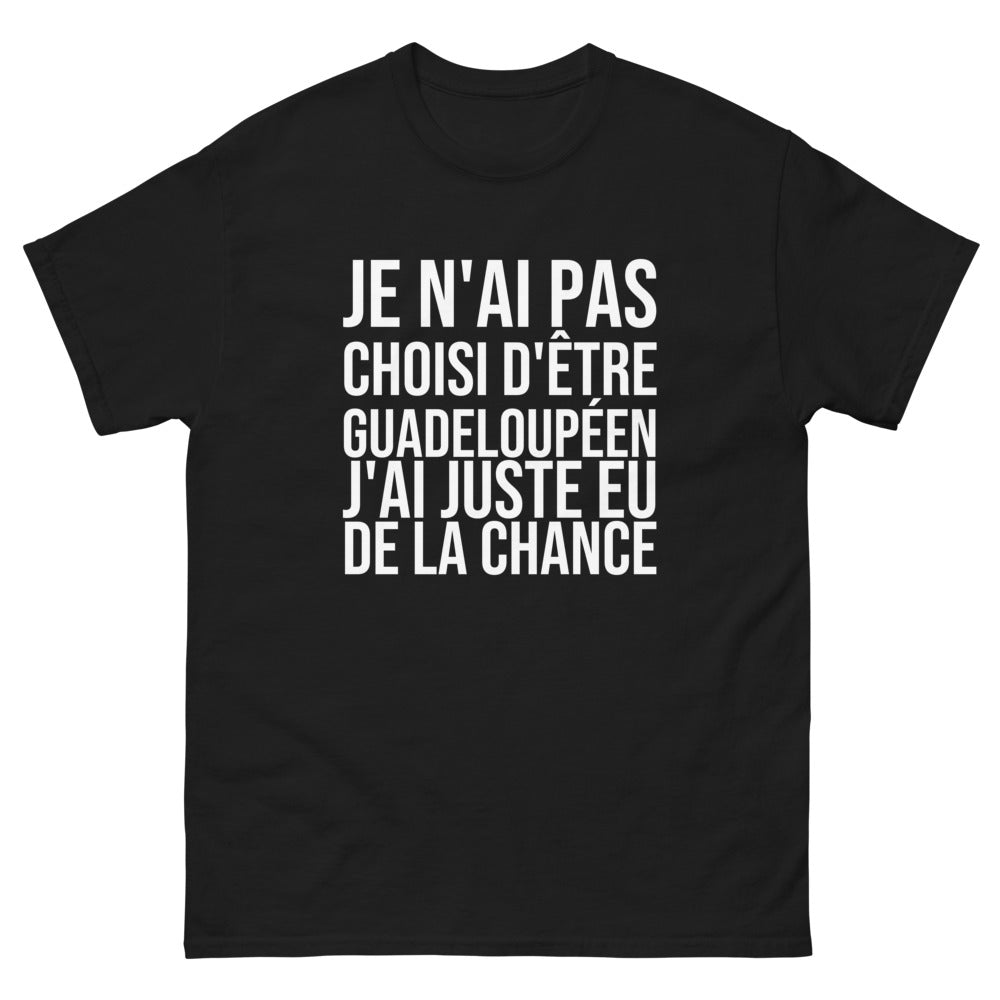 T-shirt Je N'ai Pas Choisi d'Être Guadeloupéen