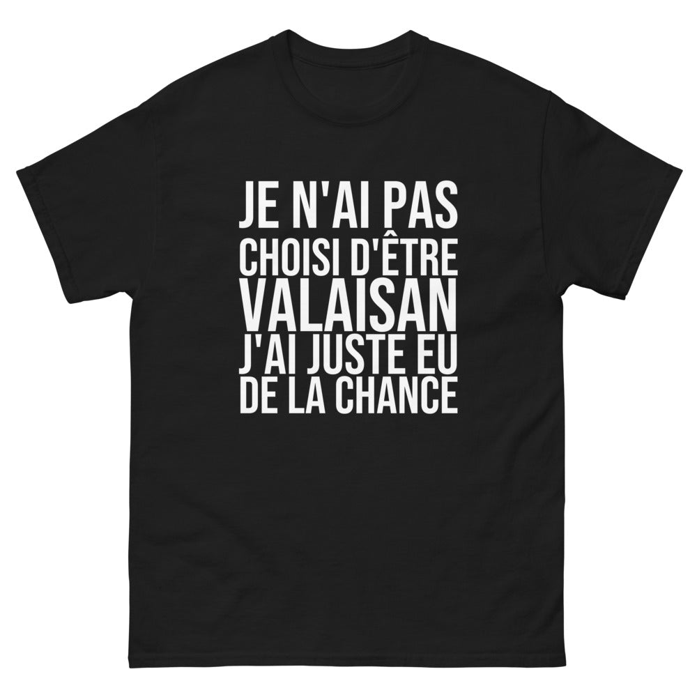 T-shirt Je N'ai Pas Choisi d'Être Valaisan