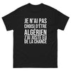T-shirt Je N'ai Pas Choisi d'Être Algérien