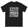 T-shirt Je N'ai Pas Choisi d'Être Arménien
