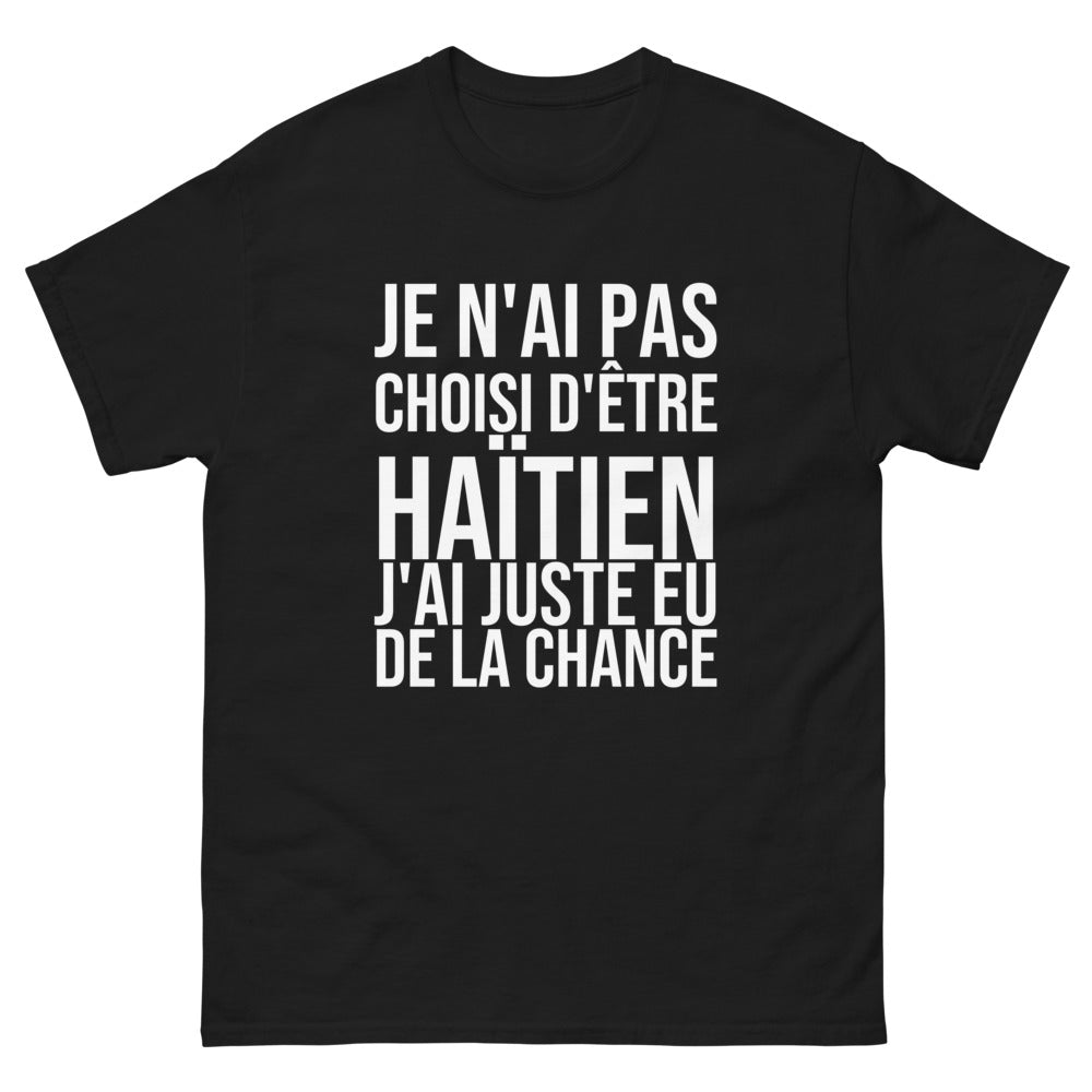 T-shirt Je N'ai Pas Choisi d'Être Haïtien