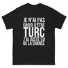 T-shirt Je N'ai Pas Choisi d'Être Turc