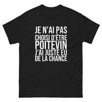 Thumbnail for T-shirt Je N'ai Pas Choisi d'Être Poitevin