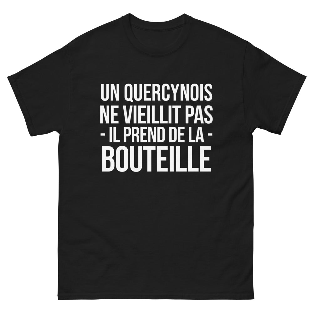 T-shirt Un Quercynois Ne Vieillit Pas, Prend de la Bouteille