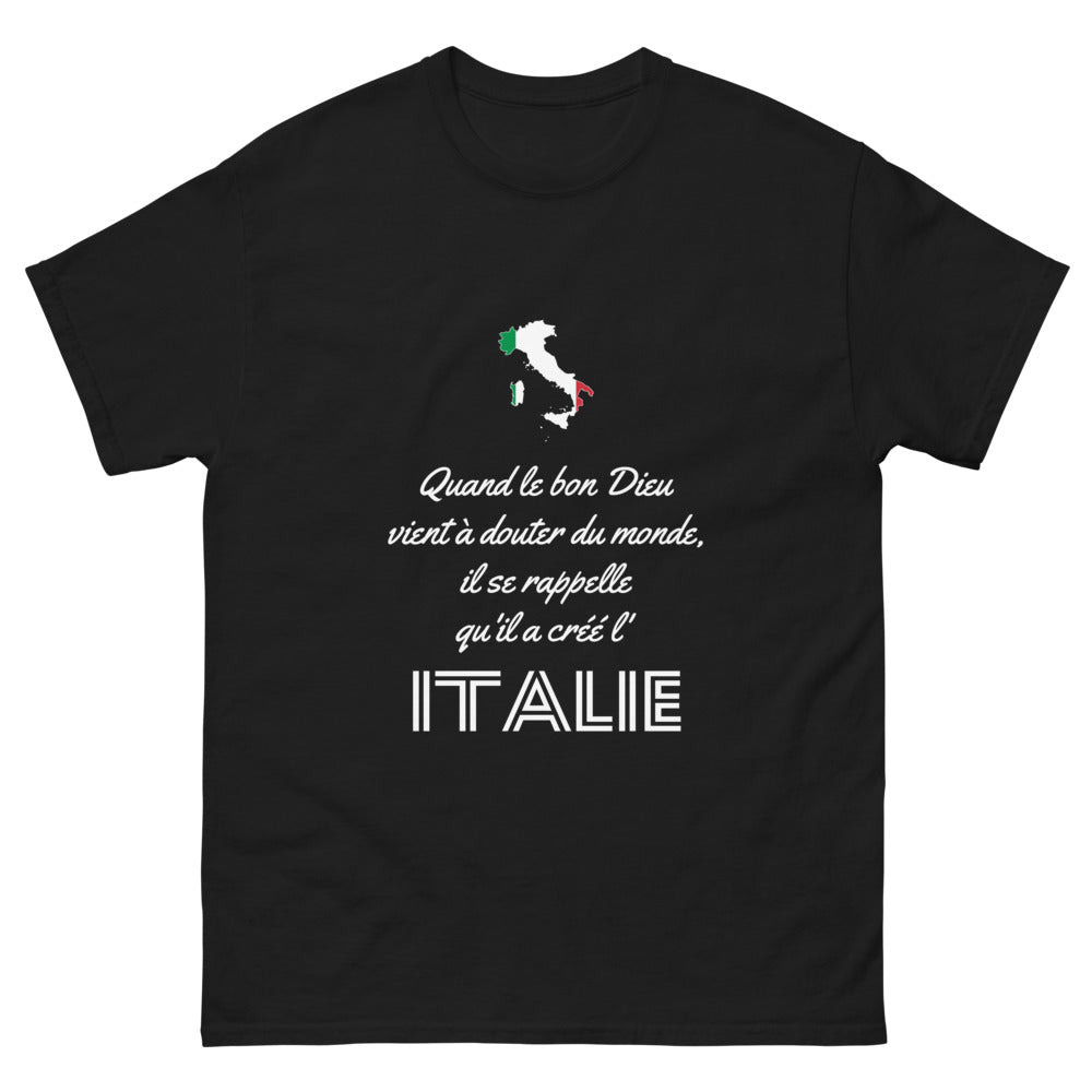 Quand le bon Dieu doute, il se rappelle l'Italie - T-shirt noir