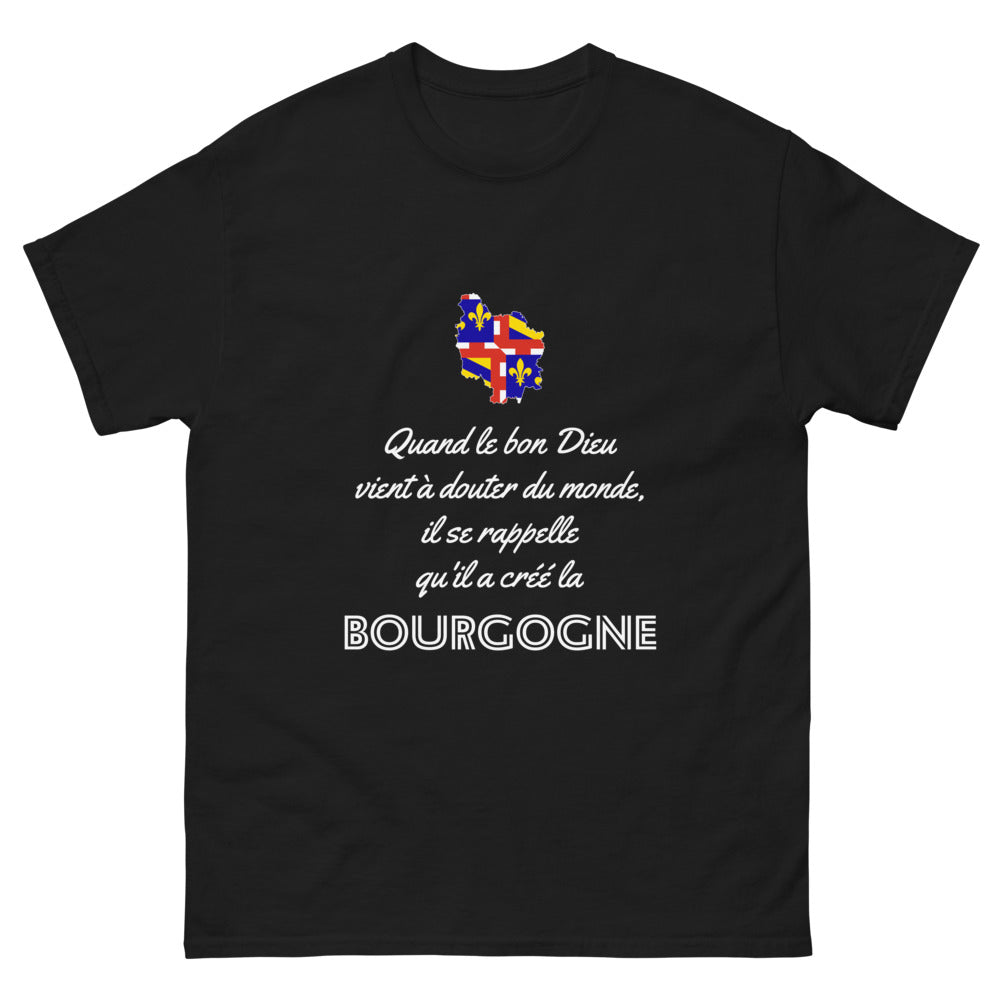 Quand le bon Dieu doute, il se rappelle la Bourgogne - T-shirt noir