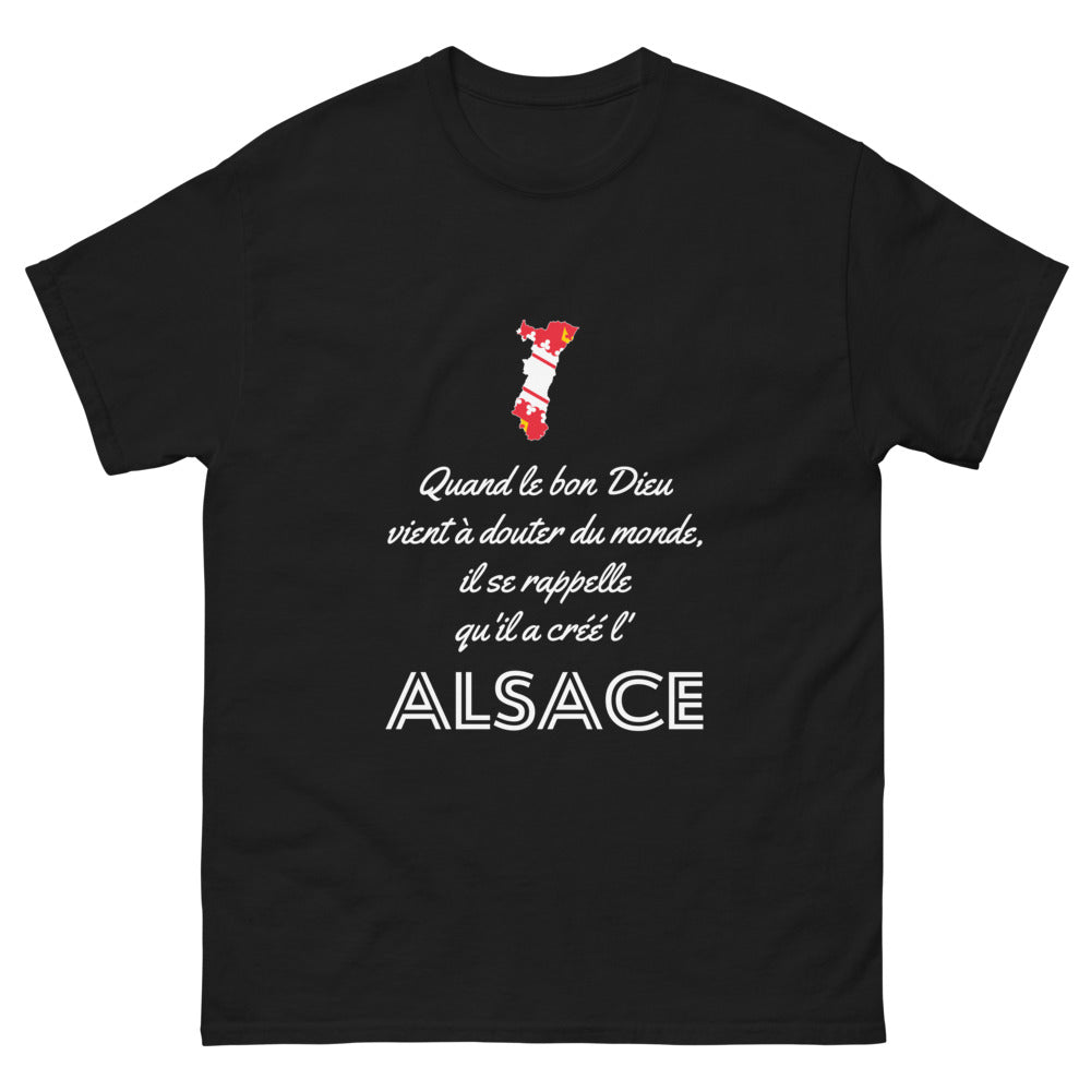 Quand le bon Dieu doute, il se rappelle l'Alsace - T-shirt noir