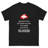 Quand le bon Dieu doute, il se rappelle la Suisse - T-shirt noir
