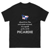 Quand le bon Dieu doute, il se rappelle la Picardie - T-shirt noir