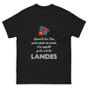Quand le bon Dieu doute, il se rappelle les Landes - T-shirt noir