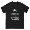 Quand le bon Dieu doute, il se rappelle le canton de Vaud - T-shirt noir