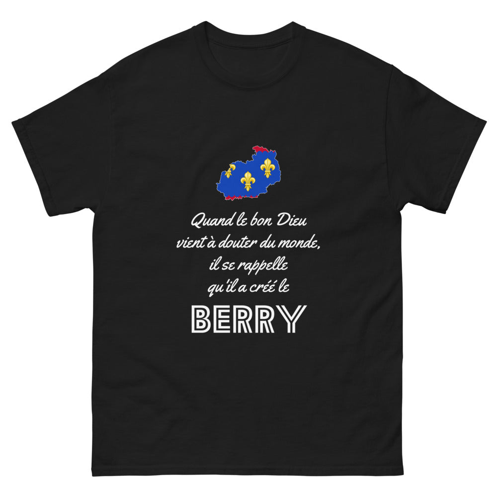 Quand le bon Dieu doute, il se rappelle le Berry - T-shirt noir