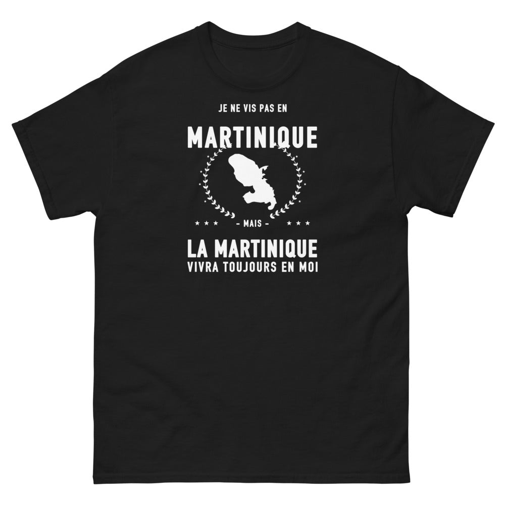 T-shirt Je ne vis pas en Martinique mais la Martinique vivra toujours en moi - T-shirt noir