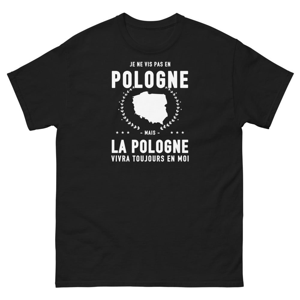 T-shirt Je ne vis pas en Pologne mais la Pologne vivra toujours en moi - T-shirt noir