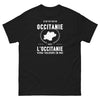 T-shirt Je ne vis pas en Occitanie mais l'Occitanie vivra toujours en moi - T-shirt noir