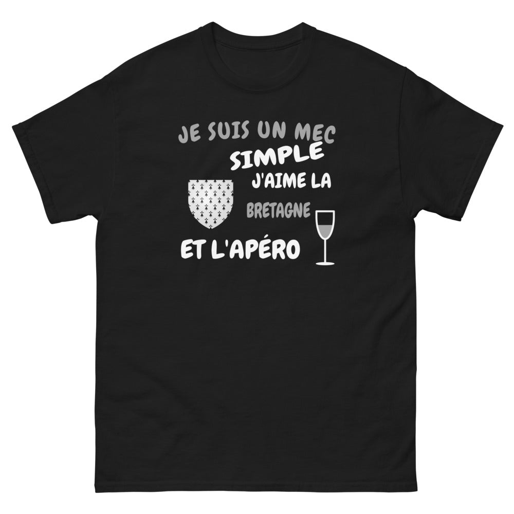 Je suis un mec simple, j'aime la Bretagne et l'apéro - T-shirt noir