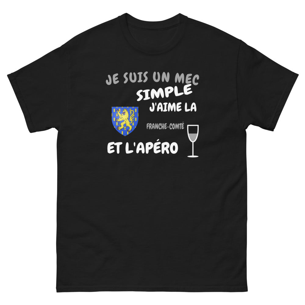 Je suis un mec simple, j'aime la Franche-Comté et l'apéro - T-shirt noir