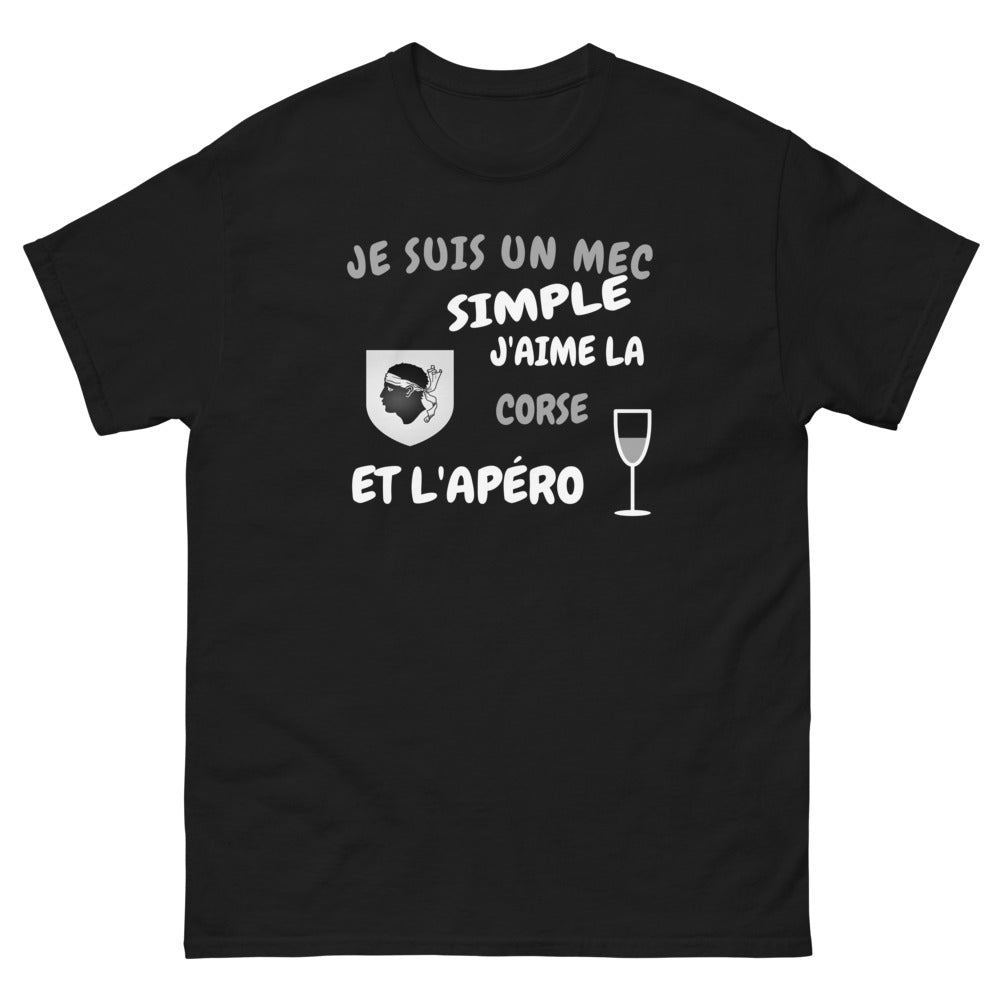 Je suis un mec simple, j'aime la Corse et l'apéro - T-shirt noir