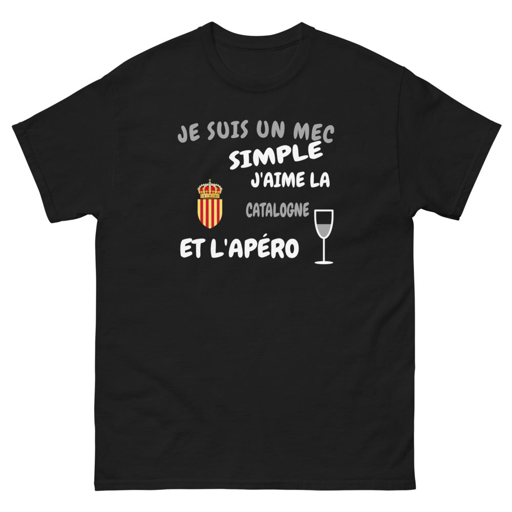 Je suis un mec simple, j'aime la Catalogne et l'apéro - T-shirt noir