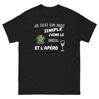 Thumbnail for Je suis un mec simple, j'aime le Brésil et l'apéro - T-shirt noir