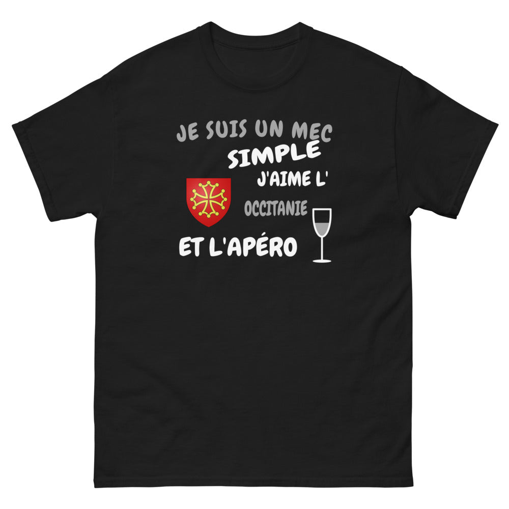Je suis un mec simple, j'aime l'Occitanie et l'apéro - T-shirt noir