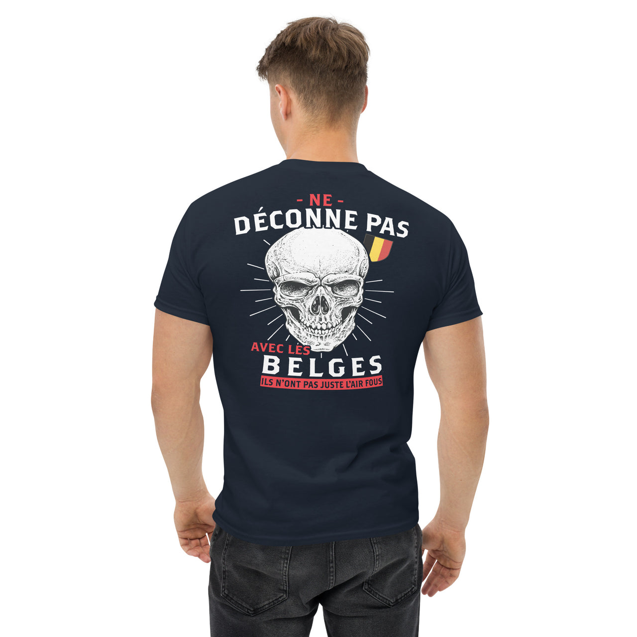 T-shirt Belgique bleu marine dos - Déconne pas avec les fous