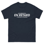 T-shirt Je n'arrive pas en retard j'installe le suspens - Cadeau humour