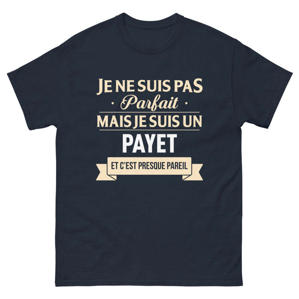 T-shirt Humour Payet marine - Presque parfait, fierté des Payet