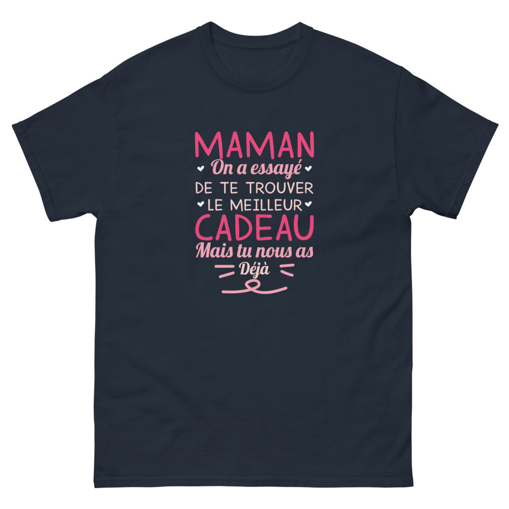 T-shirt Maman marine - Maman on a essayé de te trouver le meilleur cadeau