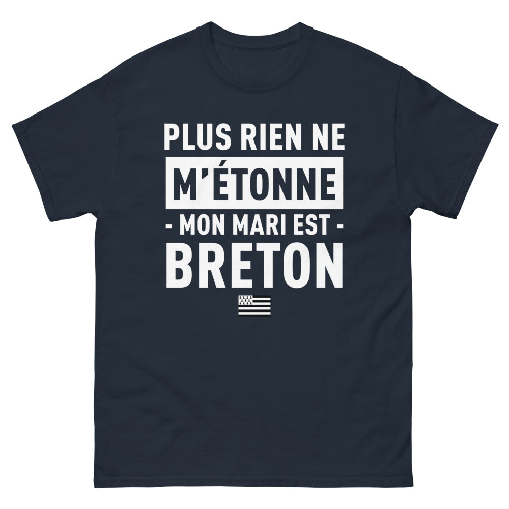 T-shirt Bretagne marine - Mon mari est breton, rien ne m'étonne