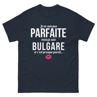 Thumbnail for T-shirt Bulgarie marine - Je ne suis pas parfaite, presque parfaite