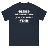 Thumbnail for T-shirt Français marine - Désolé d'être en retard, humour